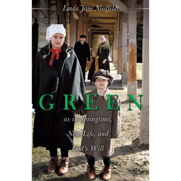 GREEN as in Springtime, New Life, and God's Will - Paperback