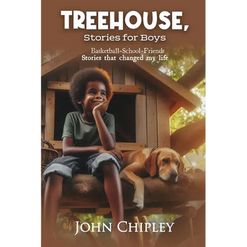 Treehouse, Stories for Boys: Basketball-School-Friends Stories that changed my life - Paperback