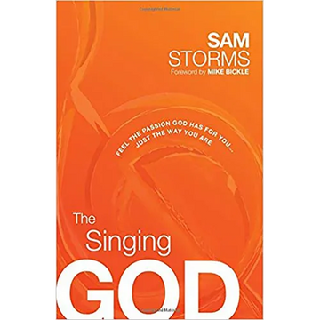 The Singing God: Feel the Passion God Has for You... Just the Way You Are - Paperback