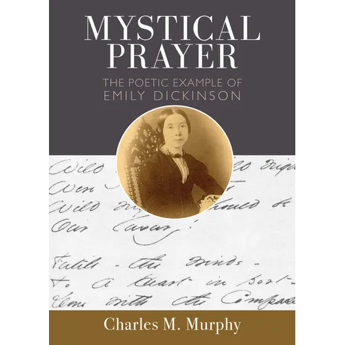 Mystical Prayer: The Poetic Example of Emily Dickinson