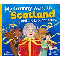 My Granny Went to Scotland and She Brought Back . . . - Paperback