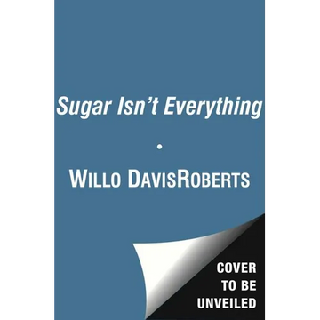 Sugar Isn't Everything - Paperback