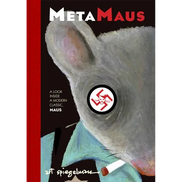 Metamaus: A Look Inside a Modern Classic, Maus - Hardcover