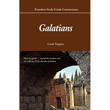 Founders Study Guide Commentary: Galatians - Paperback