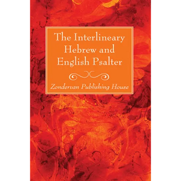 The Interlineary Hebrew and English Psalter - Paperback