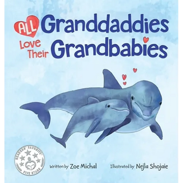 All Granddaddies Love Their Grandbabies - Hardcover