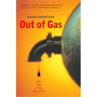 Out of Gas: The End of the Age of Oil - Paperback