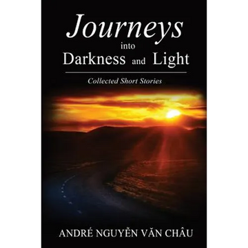 Journeys into Darkness and Light - Paperback