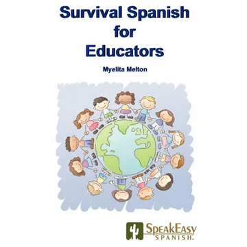 Survival Spanish for Educators - Paperback