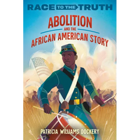 Abolition and the African American Story - Paperback