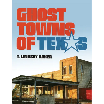 Ghost Towns of Texas - Paperback