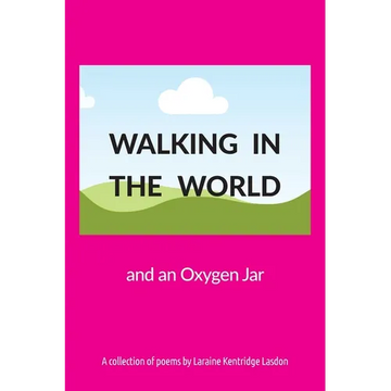 Walking in the World and an Oxygen Jar - Paperback