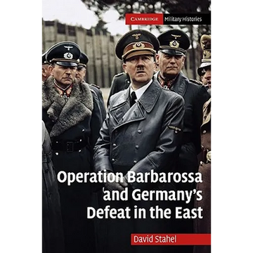 Operation Barbarossa and Germany's Defeat in the East - Paperback