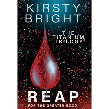 Reap: The Titanium Trilogy: Book 3 - Hardcover