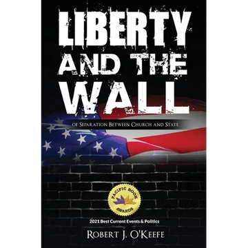Liberty and the Wall of Separation between Church and State - Paperback