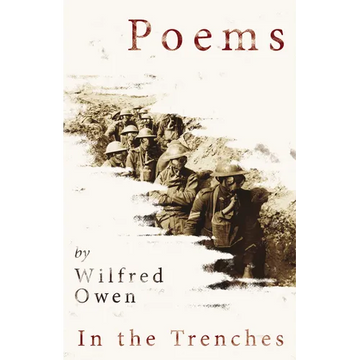 Poems by Wilfred Owen - In the Trenches - Paperback