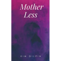 Mother Less