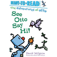 See Otto Say Hi!: Ready-To-Read Pre-Level 1 - Hardcover