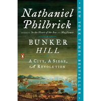 Bunker Hill: A City, a Siege, a Revolution - Paperback