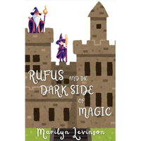 Rufus and the Dark Side of Magic: Rufus and Magic - Paperback