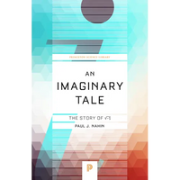 An Imaginary Tale: The Story of √-1 - Paperback