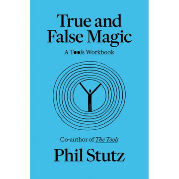 True and False Magic: A Tools Workbook - Paperback