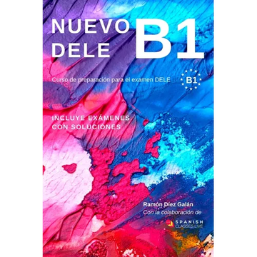 Nuevo Dele B1: Preparación para el examen. Modelos de examen DELE B1 - Paperback