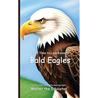 It's Time to Learn about Bald Eagles - Paperback