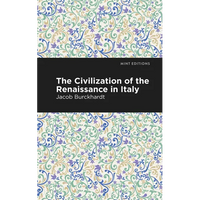 The Civilization of the Renaissance in Italy - Paperback
