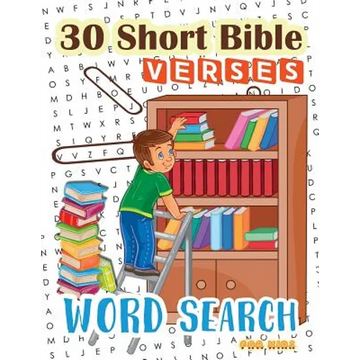 30 Short Bible Verses Word Search for Kids: Start Memorizing Scipture for your child ages 6-8 - Paperback