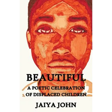 Beautiful: A Poetic Celebration of Displaced Children - Paperback