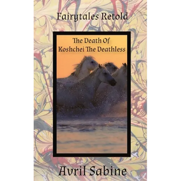 The Death Of Koshchei The Deathless - Paperback