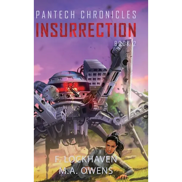 Insurrection (Book 2): PanTech Chronicles - Hardcover