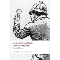 Sherlock Holmes: Selected Stories - Paperback