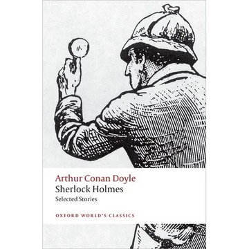 Sherlock Holmes: Selected Stories - Paperback