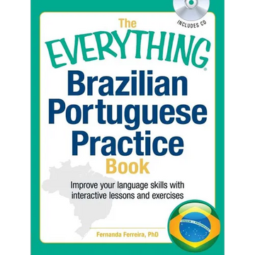 The Everything Brazilian Portuguese Practice Book - Paperback