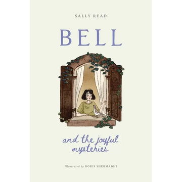 Bell and the Joyful Mysteries - Hardcover