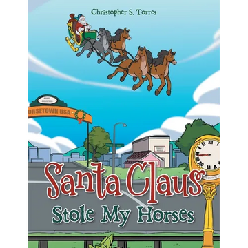 Santa Claus Stole My Horses - Paperback