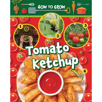 How to Grow Tomato Ketchup - Paperback