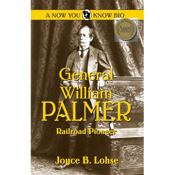 General William Palmer: Railroad Pioneer - Paperback