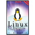 Linux: Linux Command Line - A Complete Introduction To The Linux Operating System And Command Line (With Pics)