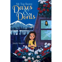 My Top Secret Dares & Don'ts - Hardcover
