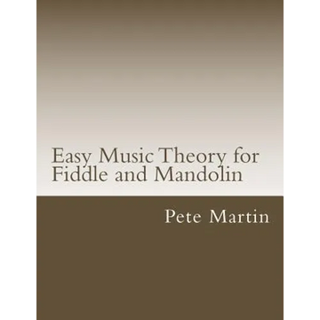 Easy Music Theory for Fiddle and Mandolin - Paperback
