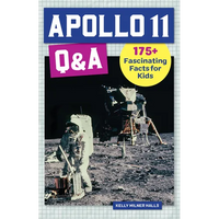 Apollo 11 Q&A: 175+ Fascinating Facts for Kids - Paperback
