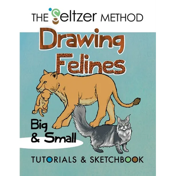 Drawing Felines: Big and Small - Paperback