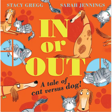 In or Out: A Tale of Cat Versus Dog - Paperback