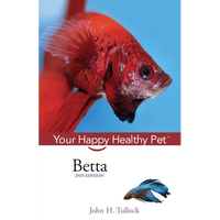 Betta: Your Happy Healthy Pet - Paperback