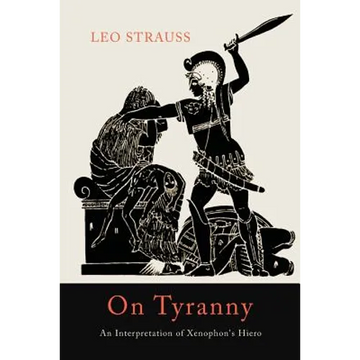 On Tyranny: An Interpretation of Xenophon's Hiero - Paperback