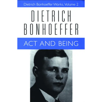 ACT and Being: Dietrich Bonhoeffer Works, Volume 2 - Paperback