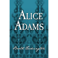 Alice Adams: Original and Unabridged - Paperback
